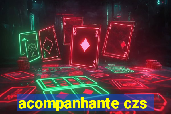 acompanhante czs